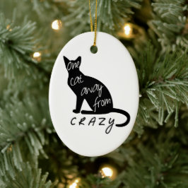 Ornamento De Cerâmica Um gato longe de CRAZY