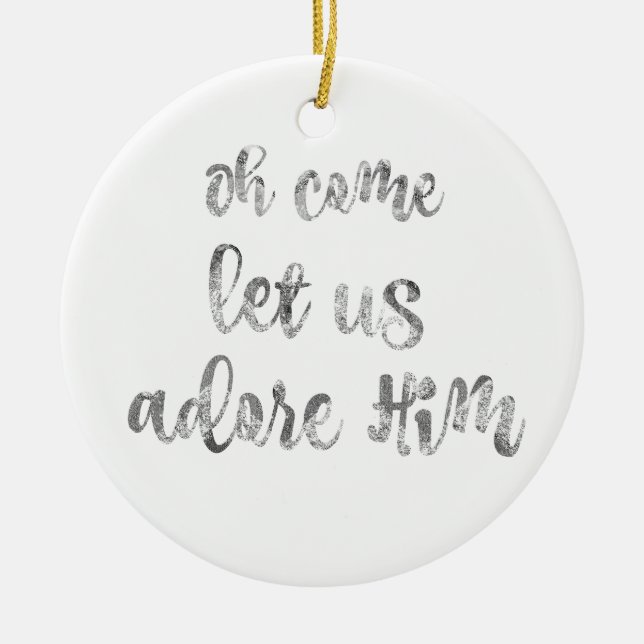 Ornamento De Cerâmica Vamos adorá-lo no Natal (Frente)