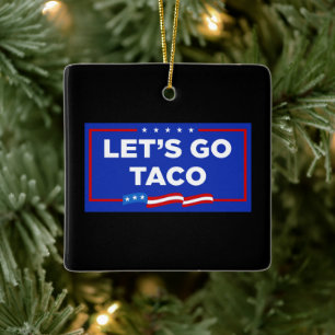 Ornamento De Cerâmica Vamos Vai Taco Trump Sempre Fala Engraçado