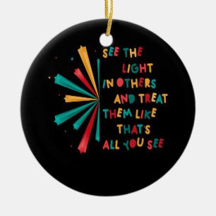 Ornamento De Cerâmica Veja A Luz Em Outros Encorajando Messa Positiva