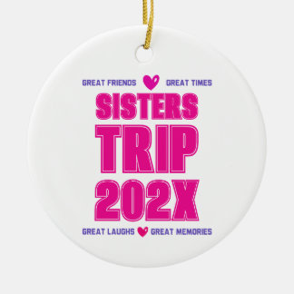 Ornamento De Cerâmica Viagem das Irmãs 202X Ano Personalizado Vibe Amor