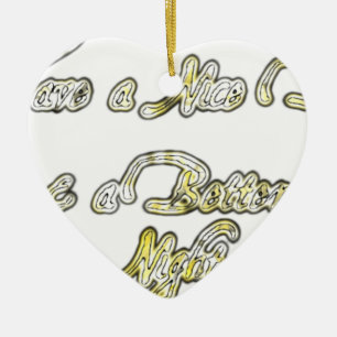 Ornamento De Cerâmica Vintage tem um bom dia e uma noite melhor com Gr