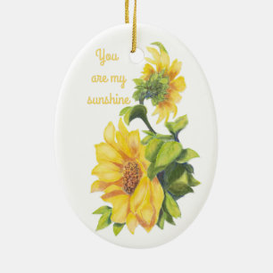 Ornamento De Cerâmica Você é minha citação floral Sunshine Sunflower