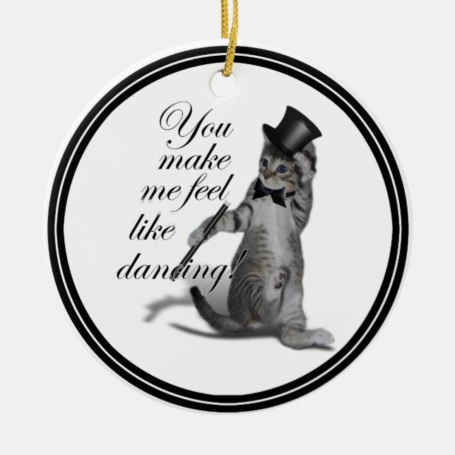 Ornamento De Cerâmica Você me faz sentir como Dançando! Tap Dancing Cat (Frente)