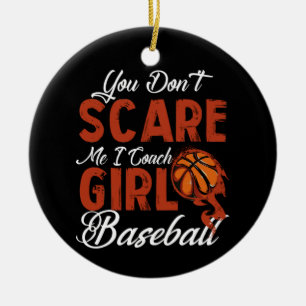 Ornamento De Cerâmica Você não me assusta Eu treino garotas no basquet