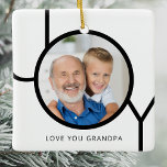 Ornamento De Cerâmica Vovô Foto Natal<br><div class="desc">Este moderno Vovô Ornament Foto de Natal é decorado com a palavra JOY em tipografia negra em fundo branco Ela diz "Ame o Vovô" mas você pode personalizá-lo com suas próprias palavras. Facilmente personalizável com sua foto. Faz um presente especial para um avô especial.</div>
