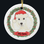 Ornamento De Cerâmica White Poodle Personalizado<br><div class="desc">Faça a lista legal este ano com um ornamento personalizado do seu doce poodle branco!</div>