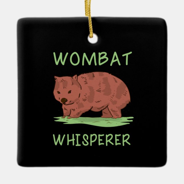 Ornamento De Cerâmica Wombat Whisperer (Frente)