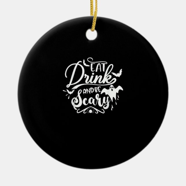 Ornamento De Cerâmica Womens Eat Drink And Be Scary Halloween Modern (Frente)
