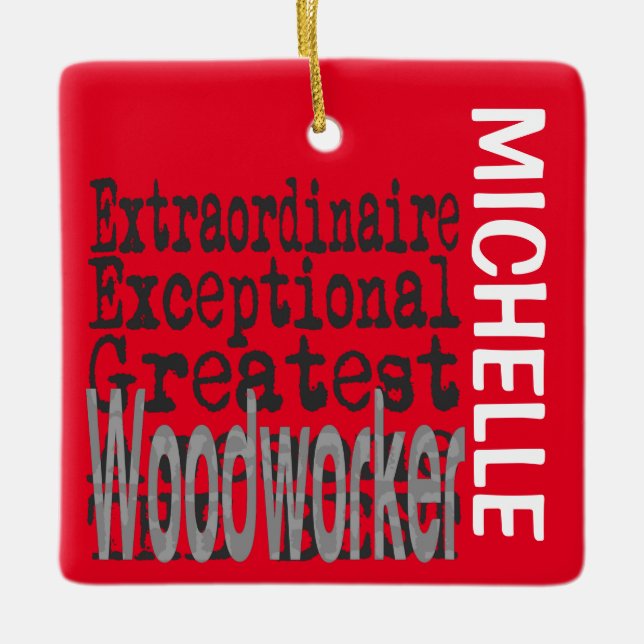Ornamento De Cerâmica Woodworker Extraordinaire PERSONALIZADO (Frente)