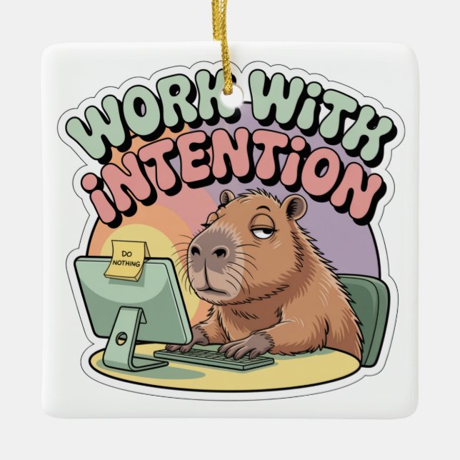 Ornamento De Cerâmica Work With Intention (Frente)