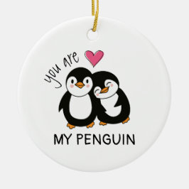 Ornamento De Cerâmica You Are My Penguin