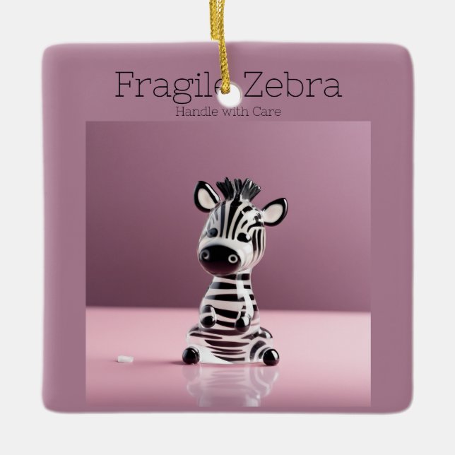 Ornamento De Cerâmica Zebra Frágil: Lidar com cuidado (Frente)