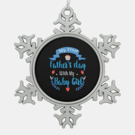 Ornamento De Estanho Floco De Neve Pai Meu Primeiro Dia de os pais Com Minha Garota