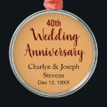 Ornamento De Metal 40º aniversário de casamento personalizado<br><div class="desc">40º ornamento de Aniversário de Casamento, você pode personalizar todo texto, 1rua, 10º, 20, 50º aniversário para qualquer ocasião</div>