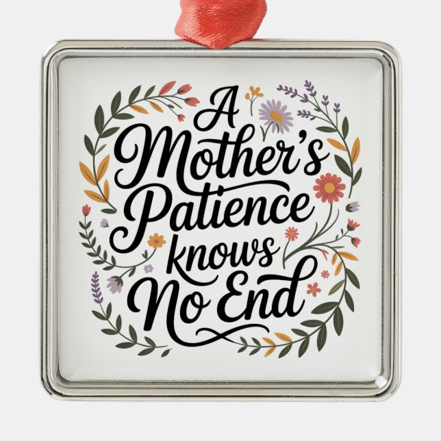 Ornamento De Metal A Mother's Patience Knows No End (Frente)