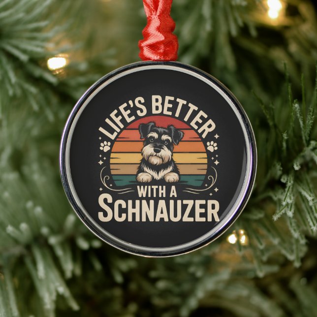 Ornamento De Metal A Vida é Melhor Com Um Schnauzer (Árvore)
