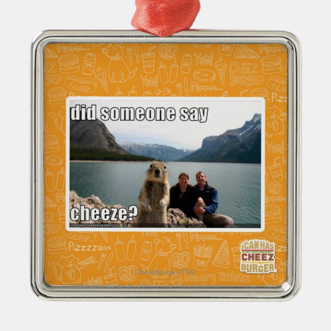 Ornamento De Metal Alguém disse o cheeze? (Frente)