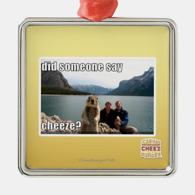 Ornamento De Metal Alguém disse o cheeze? (Frente)