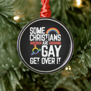 Ornamento De Metal Alguns Cristãos São Gays, Supere Isso