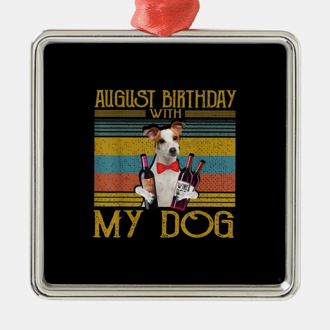 Ornamento De Metal Aniversário De Agosto Com O Meu Jack Russell Dog 2 (Frente)