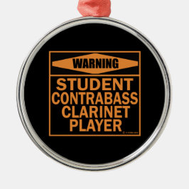 Ornamento De Metal Aviso! Estudante Contrabass Clarinet Player!