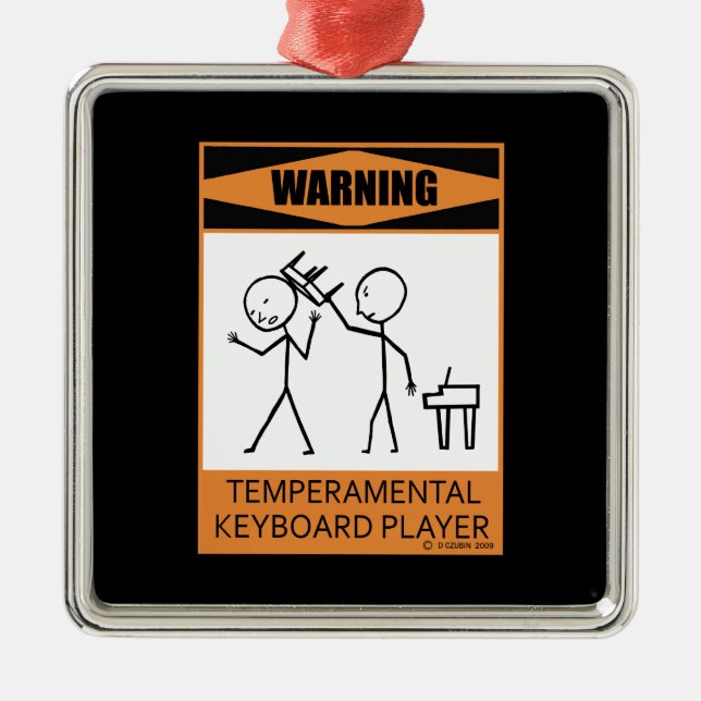 Ornamento De Metal Aviso! Player de teclado temperado (Frente)