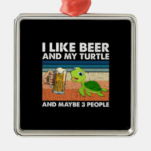 Ornamento De Metal Beer Beer Beer Eu Gosto De Cerveja E Minha Tartaru