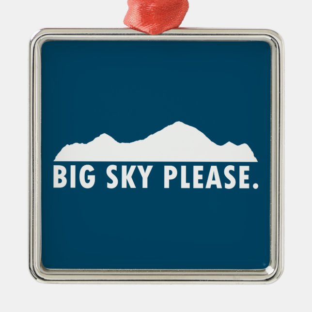 Ornamento De Metal Big Sky, por favor (Frente)
