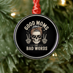 Ornamento De Metal Boas Mães Dizem Palavras Maus Engraçado