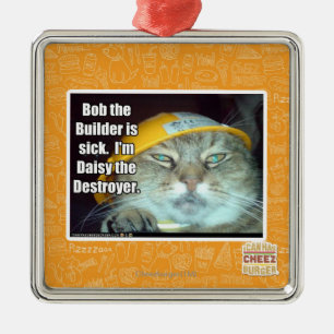 Ornamento De Metal Bob o construtor é doente