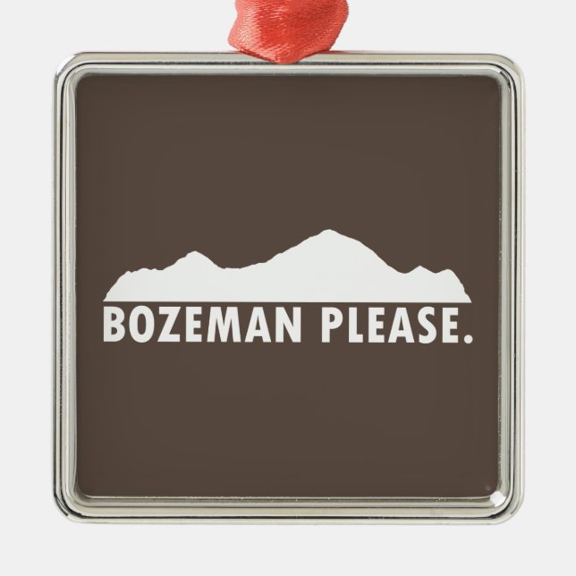 Ornamento De Metal Bozeman, por favor (Frente)