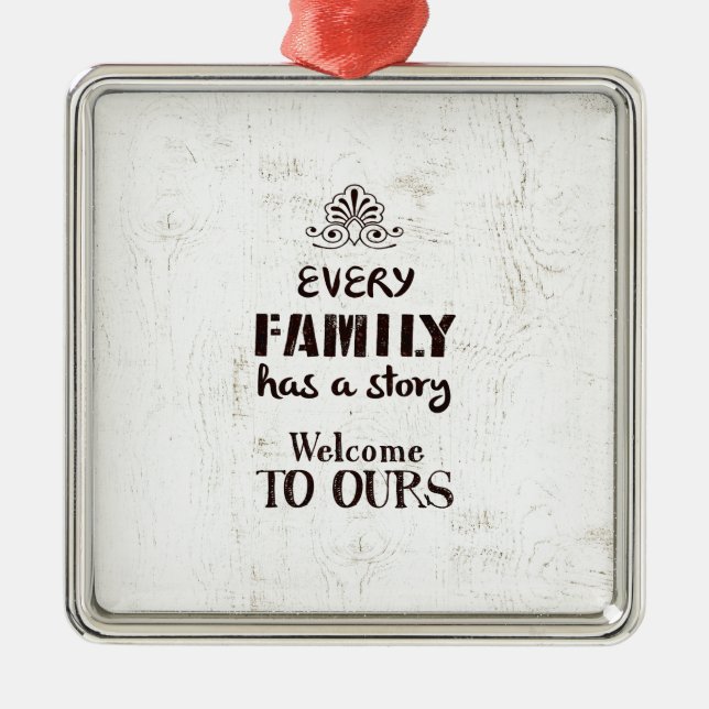 Ornamento De Metal Cada família tem uma história (Frente)