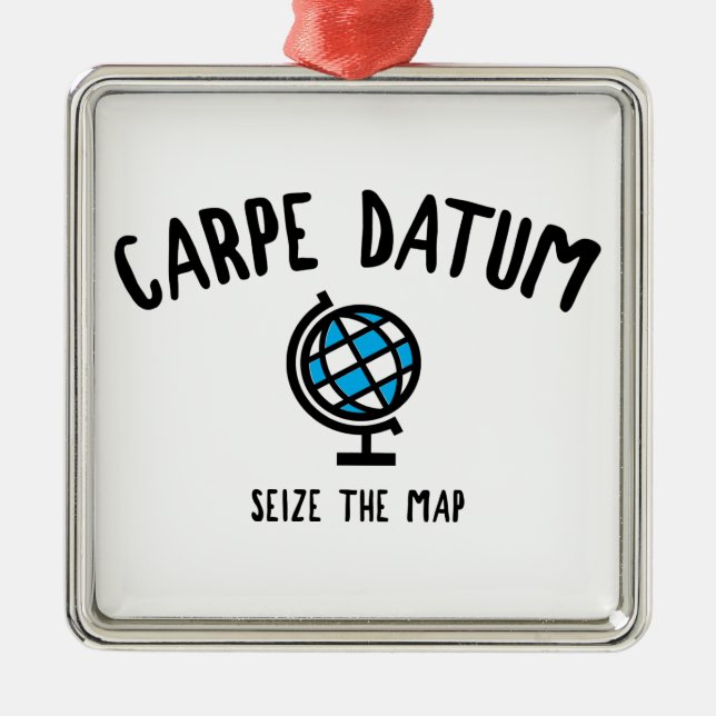 Ornamento De Metal Carpe Datum Seize The Map (Frente)
