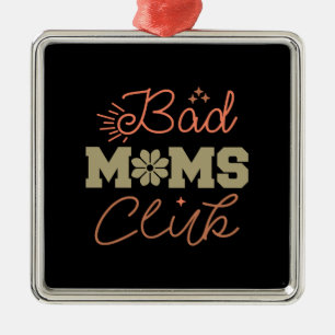 Ornamento De Metal Clube de Mães Más