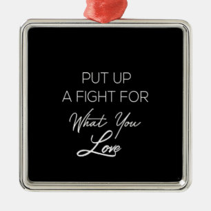 Ornamento De Metal coloque um lutador para o que você ama