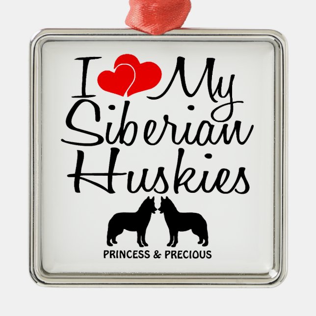 Ornamento De Metal Costume Amo Meus Dois Hussein Siberianos (Frente)