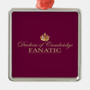 Ornamento De Metal Duquesa de Cambridge Fanatic