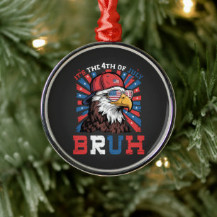 Ornamento De Metal É 4 De Julho Bruh Águia-Cabeluda Patriota