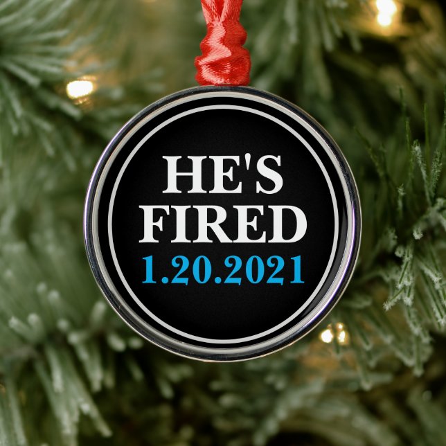 Ornamento De Metal Ele é FIRED 1 de janeiro de 2021 (Árvore)