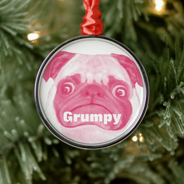 Ornamento De Metal Engraçado Adorável PINK Grumpy Puggy (Árvore)