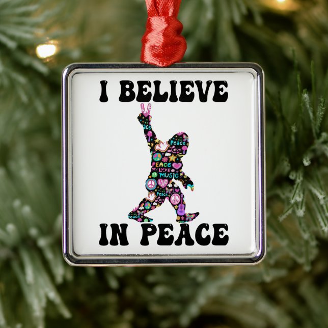 Ornamento De Metal Engraçado Pé Grande Eu Acredito Em Paz (Árvore)