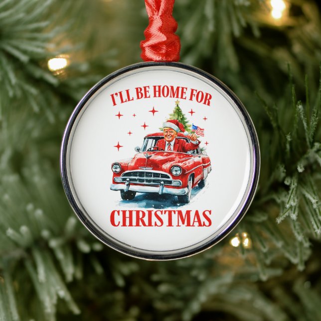 Ornamento De Metal Engraçado Trump Santa Hat Eu estarei em casa no Na (Árvore)