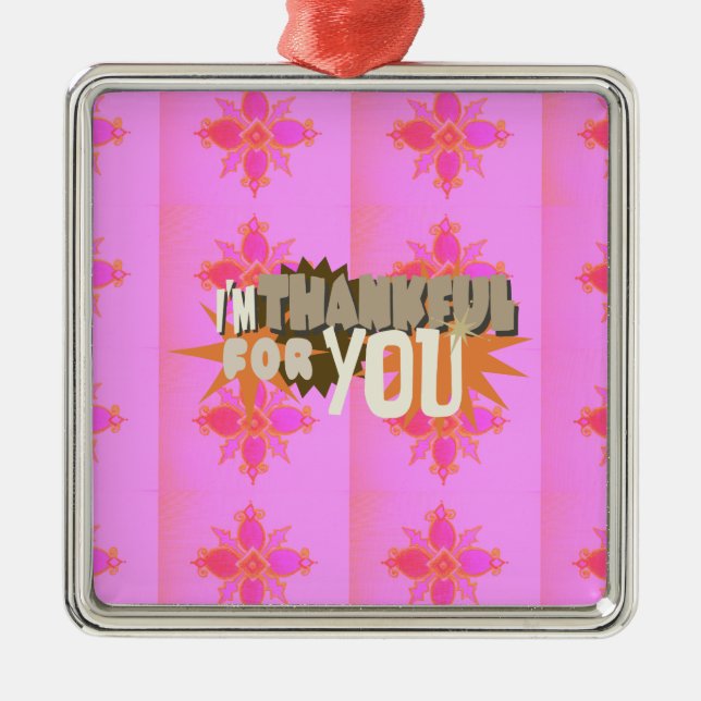 Ornamento De Metal Estou grato por você: Uma expressão sincera (Frente)