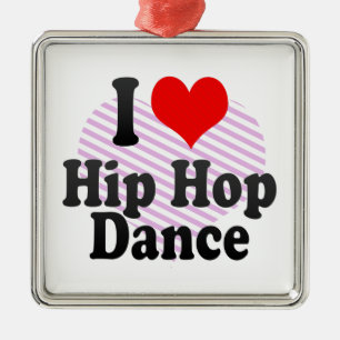 Ornamento De Metal Eu amo a dança de Hip Hop