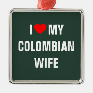 Ornamento De Metal "Eu amo minha esposa colombiana"