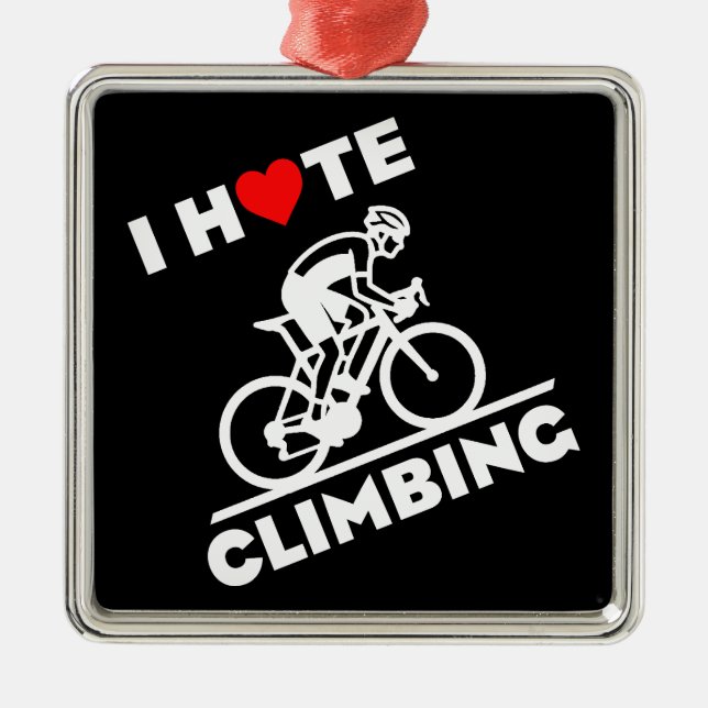 Ornamento De Metal Eu Odeio Ciclismo de Subida (Frente)
