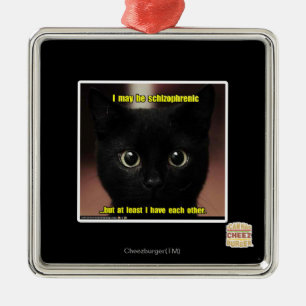 Ornamento De Metal Eu posso ser esquizofrénico