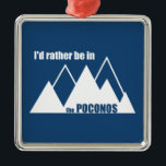 Ornamento De Metal Eu Preferencialmente Na Montanha Poconos<br><div class="desc">As Montanhas Pocono,  ou Poconos,  englobam picos,  lagos e vales florestais no leste da Pensilvânia. Com o Delaware Water Gap,  Brushkill Falls,  e esquiando no inverno,  os Poconos são um destino de topo.</div>