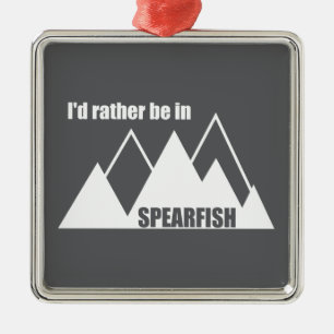 Ornamento De Metal Eu Preferiria Estar Em Spearfish Dakota do Sul Mon
